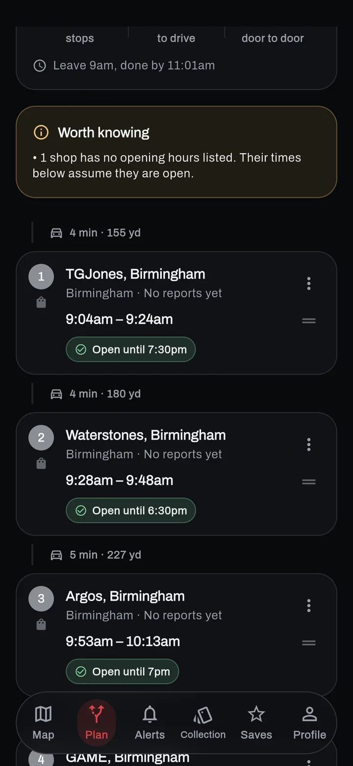 The same trip as an itinerary: TGJones at 9:04am open until 7:30pm, Waterstones at 9:28am open until 6:30pm, Argos at 9:53am open until 7pm, with driving times between them.